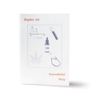 “Kannabidiol leczy” Bogdan Jot